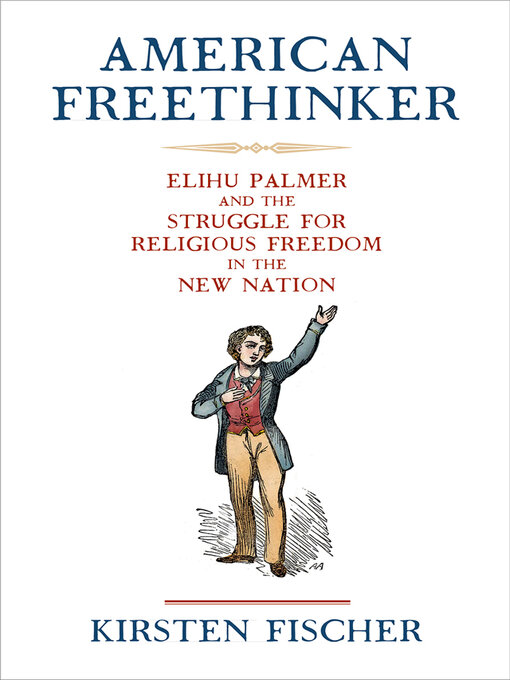 Title details for American Freethinker by Kirsten Fischer - Available